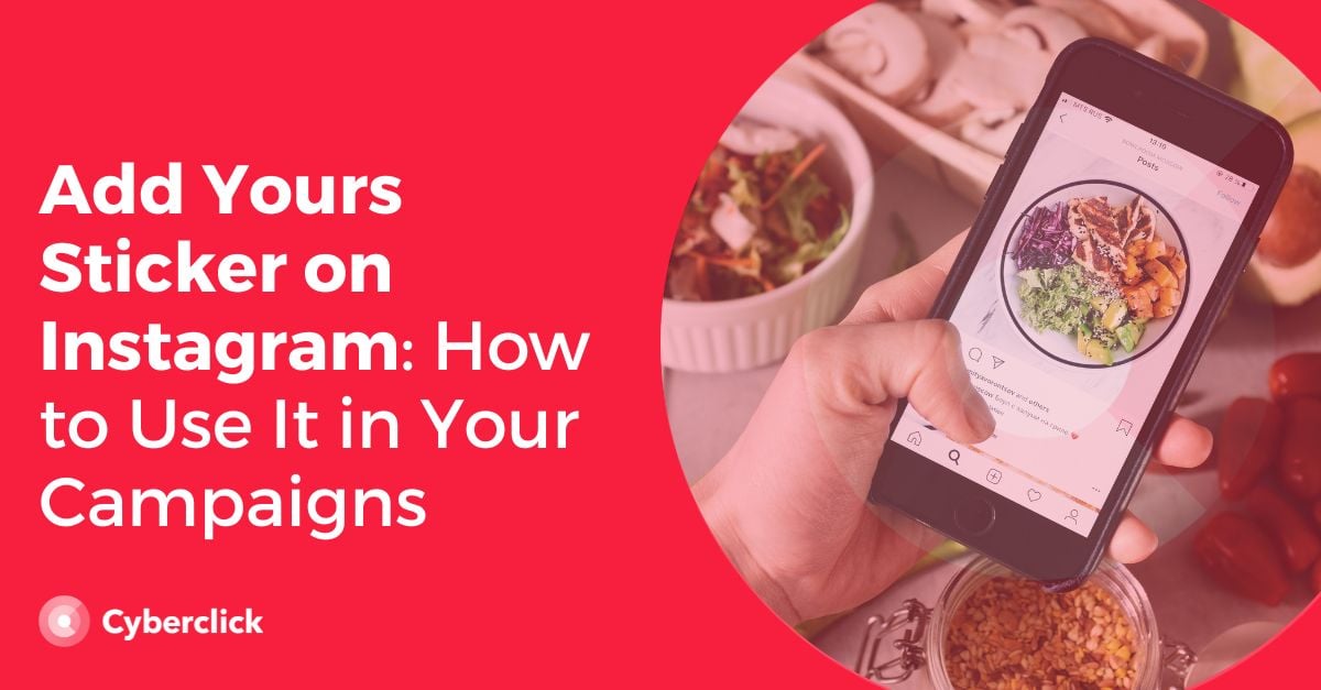 Add Yours Sticker on Instagram How to Use It in Your Campaigns